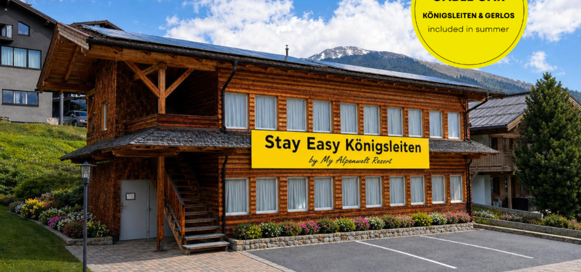 Alpenwelt Feeling.|Kleineres Budget.